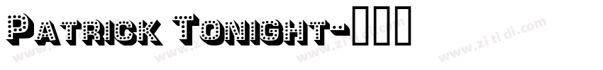 Patrick Tonight字体转换